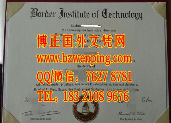 Border Institute of Technology diploma｜美国艾尔帕索理工学院文凭毕业证办理