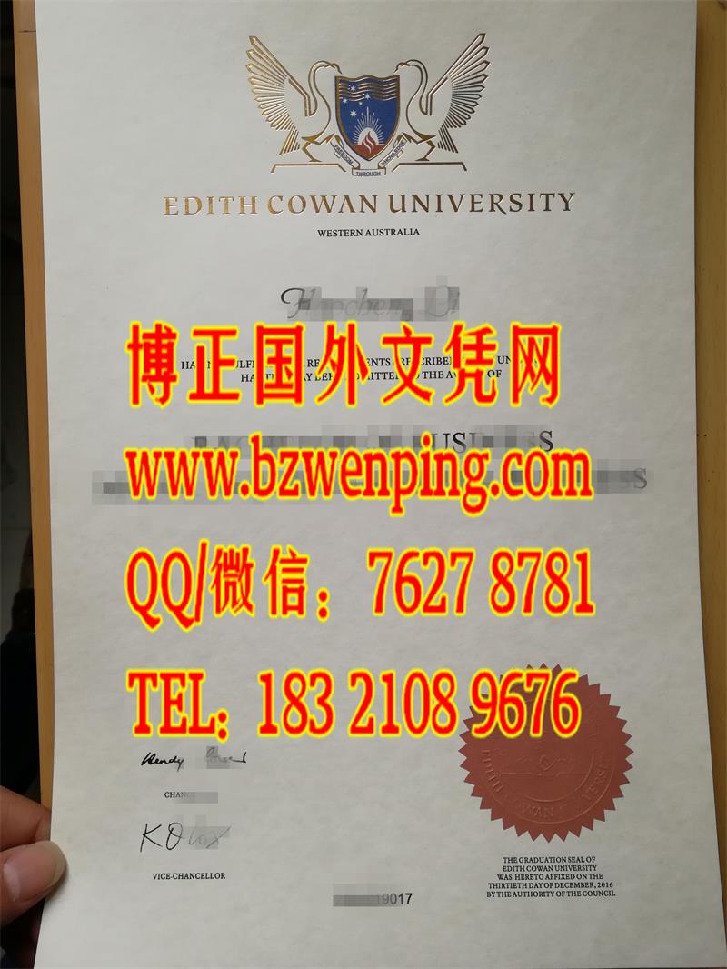 办澳洲埃迪斯科文大学edith cowan university毕业证烫金